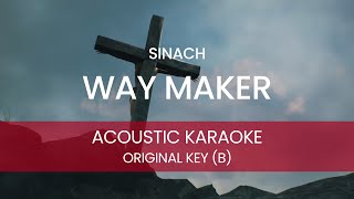 Sinach - Way Maker (Acoustic Karaoke/ Backing Track ) [ORIGINAL KEY - B]