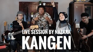 KANGEN DEWA 19 || (REARRANGEMENT) NAZARA LIVE SESSION #DEWA19