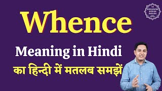 Whence meaning in Hindi | Whence ka matlab kya hota hai | English to hindi