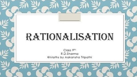 Rationalisation | Class 9th | chapter 3 | Introduction | BY Maths By Aakansha Tripathi |