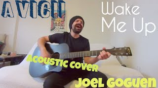 Video-Miniaturansicht von „Wake Me Up - Avicii [Acoustic Cover by Joel Goguen]“
