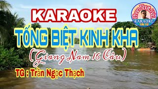 Karaoke Tống Biệt Kinh Kha Giang Nam 16 Câu Tg Trần Ngọc Thạch