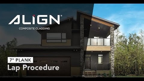 ALIGN® 7" Composite Cladding: Lap Procedure