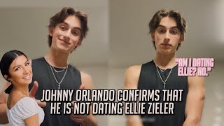 IS JOHNNY ORLANDO DATING ELLIE ZEILER??