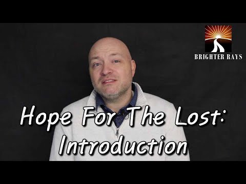 Hope for the Lost: Introduction