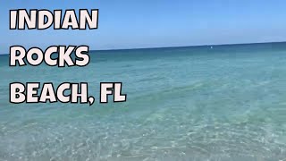 Indian Rocks Beach, Florida 2023 | Best Beach For Locals & Budget