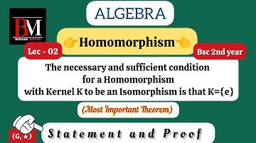 The necessary and sufficient condition for a Homomorphism to be an Isomorphism is that K={e}