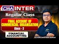 CMA Inter Financial Accounting | Live Class - 2 | By CA/CMA Santosh Kumar