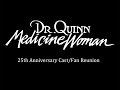 Dr Quinn... 25th Anniversary Cast/Fan Reunion