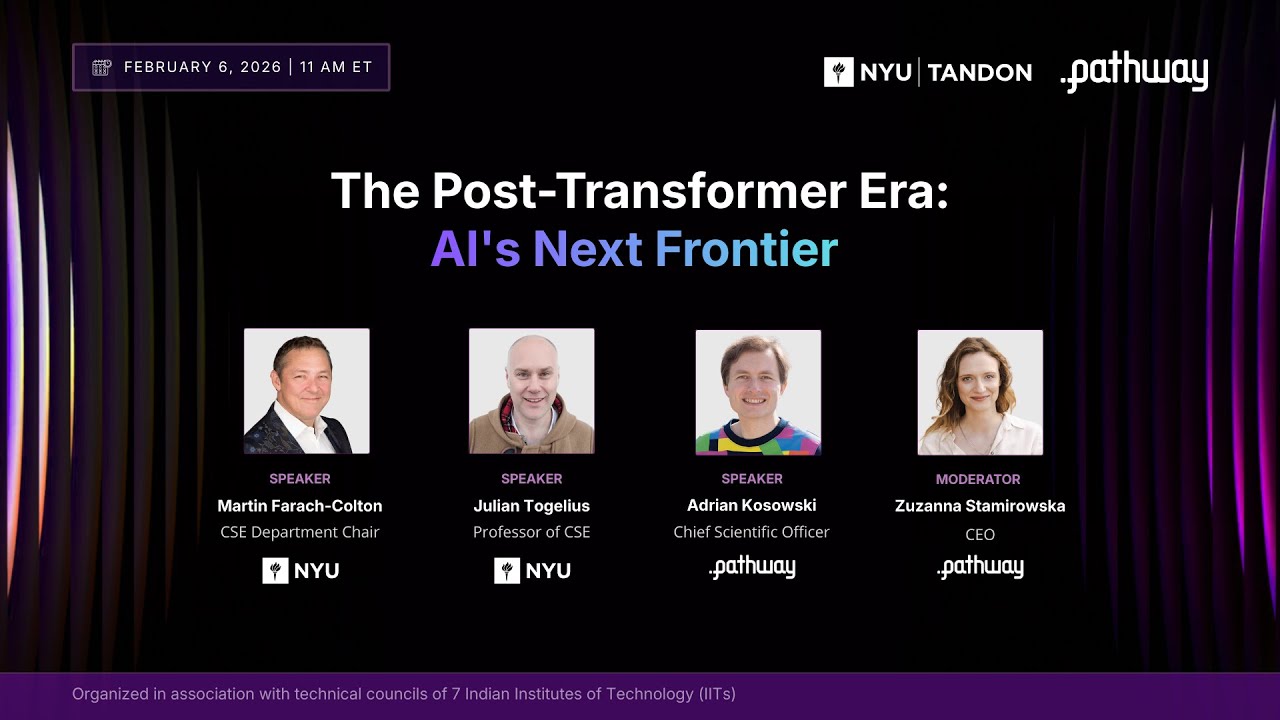 The Post-Transformer Era: AI's Next Frontier | NYU x Pathway