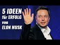 ELON MUSK DEUTSCH - Wie Elon Musk die Welt verändert - Die Biografie - 5 IDEEN