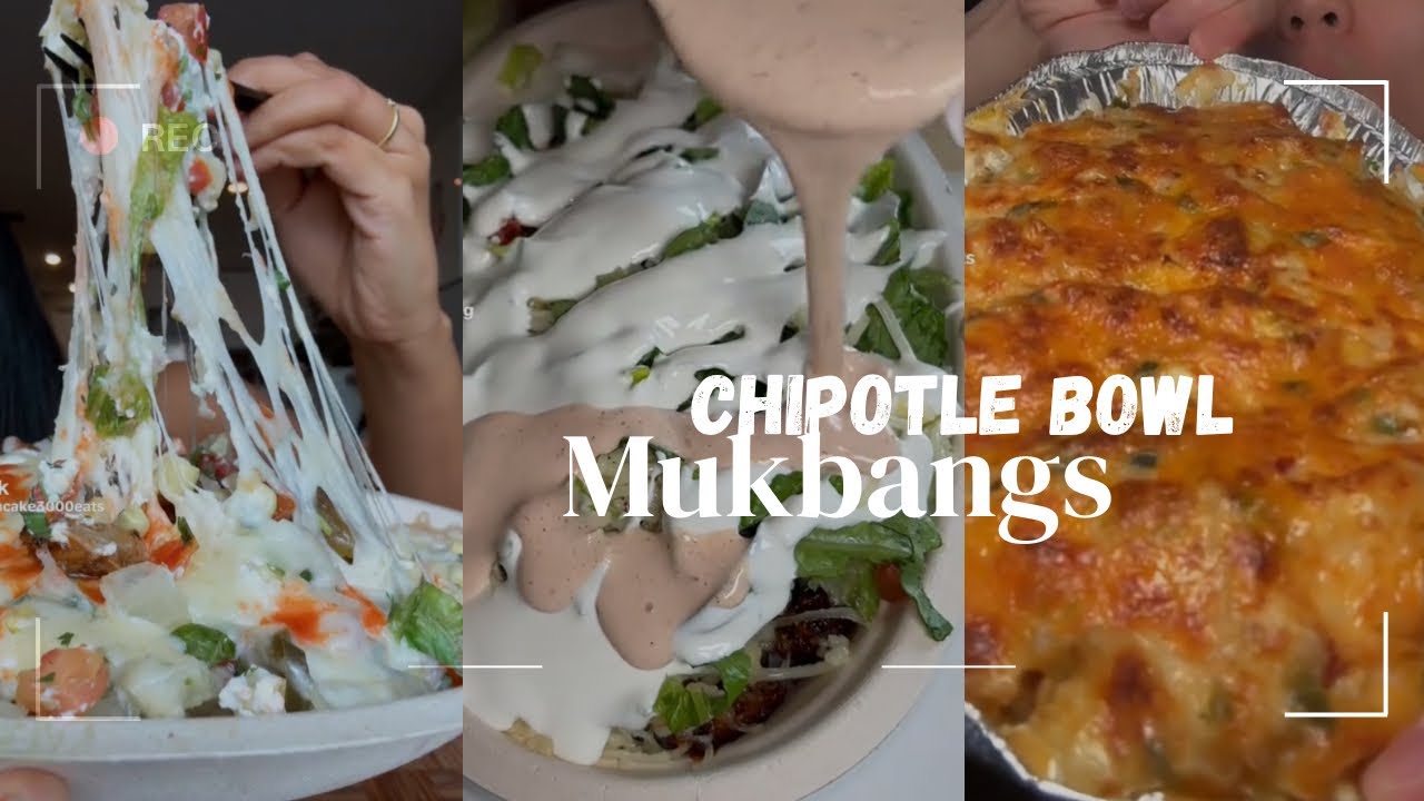 Chipotle Bowl TikTok Mukbang Compilation #4