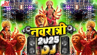 Navratri Dj Song 2025 | Durga Puja 2025 | Bhakti Dj Song 2025 | Jai Mata Di | Navratri Dj Mix Songs