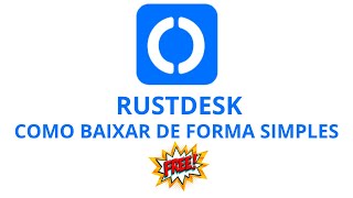 COMO BAIXAR RUSTDESK │ SOFTWARE PARA ACESSO REMOTO GRÁTIS screenshot 4