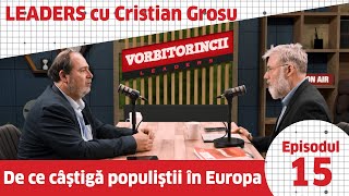 Cristian Grosu. De ce câștigă populiștii în Europa