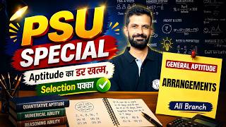 General Aptitude : Arrangements | All Branches | PSU Preparation Special Series