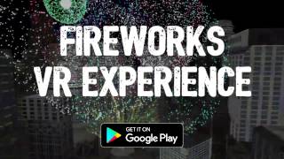Fireworks VR Experience - Android App (EN) screenshot 1