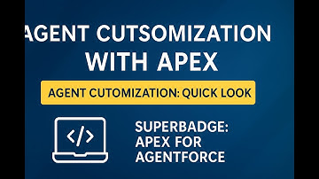 Agent Customization with Apex ||  Agent Customization: Quick Look ||Superbadge: Apex for Agentforce