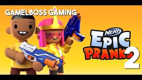 NERF Epic Pranks (!Homa Games) Android Gameplay Walkthrough Part 2