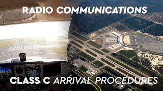 Radio Communications: Busy Class C Airspace Arrival Procedures