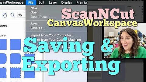 ScanNCut CanvasWorkspace: Saving & Exporting