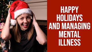 Living Well With Schizophrenia Turns 1! and How to Manage Your Mental Illness Over the Holidays