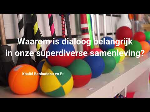 Waarom is DIALOOG belangrijk in onze superdiverse samenleving?