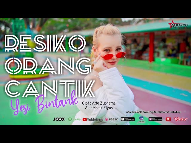 Yesi bintank-Resiko orang cantik ( official music video Alkayco production ) class=