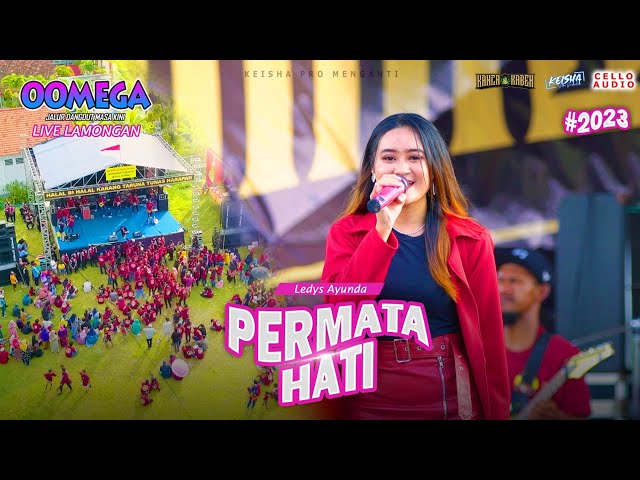 Permata Hati - Ledys Ayunda OOMEGA LIVE LAMONGAN #2023 class=