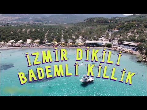 İzmir Dikili Bademli Killik nerede ? vlog
