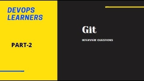 Git Interview Question For DevOps Engineer Part 2