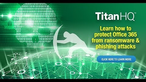 Office 365 Spam Filter Best Practice: How to ADD a third party security layer - SpamTitan TitanHQ