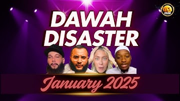 January 2025 Dawah Crash Highlights