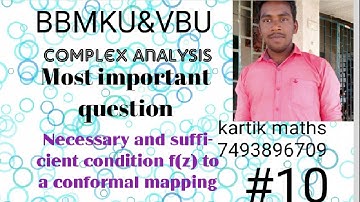 Complex analysis: Necessary and sufficient condition for conformal mapping ||kartik maths|| #10
