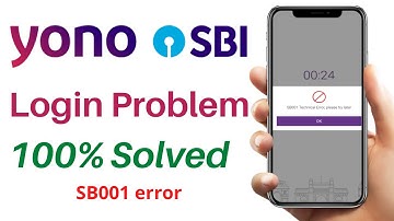 How do I fix SB001 error | yono sbi login problem solved 2022