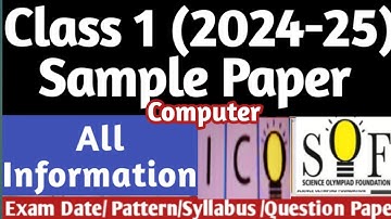 CLASS 1ST COMPUTER OLYMPIAD (ICO)2024-25//Full information/Exam pattern/Syllabus/ Process /Exam Date