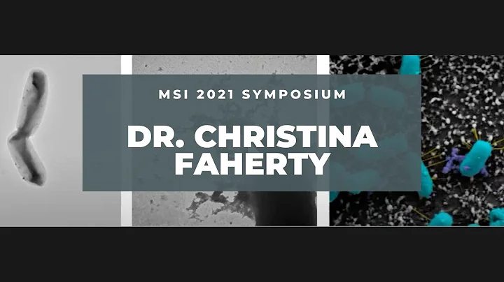 MSI Symposium 2021: Dr. Christina Faherty