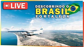 FS2020 - CONHECENDO O BRASIL - FORTALEZA
