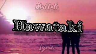 K2GA- hawataki ( official lyrics video)