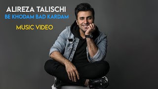 Alireza Talischi - Be Khodam Bad Kardam - Music Video ( علیرضا طلیسچی - به خودم بد کردم - ویدیو )