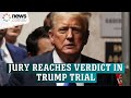 Donald Trump found guilty on all 34 counts in New York hush money trial