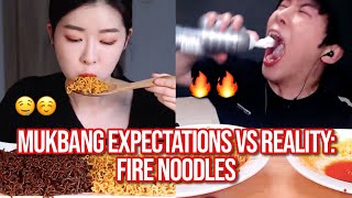 mukbang expectations vs. reality: FIRE NOODLES