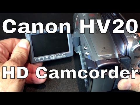 Canon HV20 HDV Video Camera Quick Overview