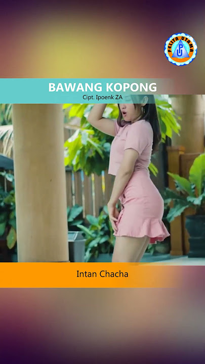 Intan Chacha - Bawang Kopong #shorts