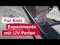 Experimente mit UV-Perlen