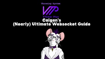 [Tutorial] Part 1 - Introduction || The (Nearly) Ultimate VTuberPlus Websocket Guide