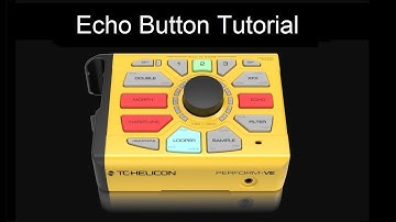 TC-Helicon Perform-VE Echo Button tutorial