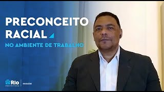 INTEGRIDADE | Preconceito racial no ambiente de trabalho