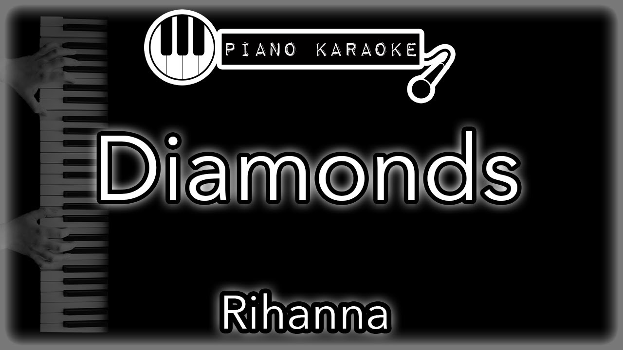 rihanna diamonds karaoke rihanna diamonds karaoke