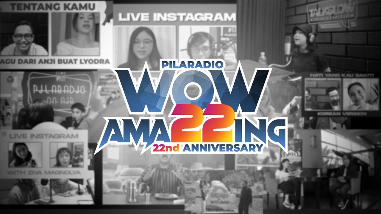 22 tahun Anniversary PILARadio Wow Ama22ing